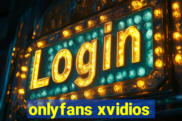 onlyfans xvidios